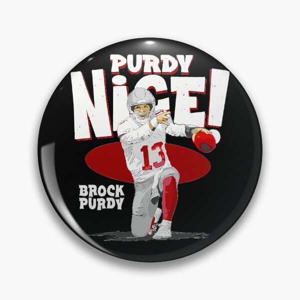 Item preview, Brock Purdy Purdy Nice		 designed and sold by lashanebrandom.
