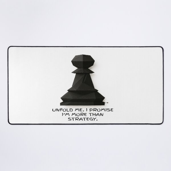 Item preview, Unfold Me. I Promise I’m More Than Strategy. (Variant) designed and sold by PawnShiftGoods.