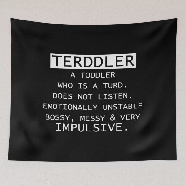 Item preview, Terddler Un niño pequeño que es un idiota no escucha E designed and sold by aftbqbpo8.