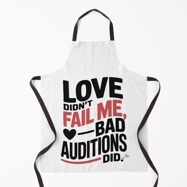 Item preview,  LOVE DIDN'T FAIL ME BAD AUDITIONS DID - REGENERATING ME AFFIRMATION T-SHIRT & MERCH designed and sold by RegeneratingMe.