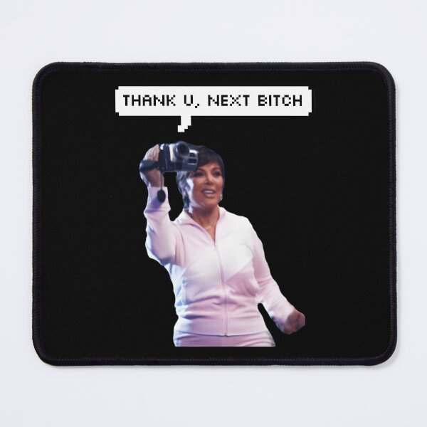 Item preview, THANK U, NEXT - KRIS JENNER Classic designed and sold by upccnclrqbx36.