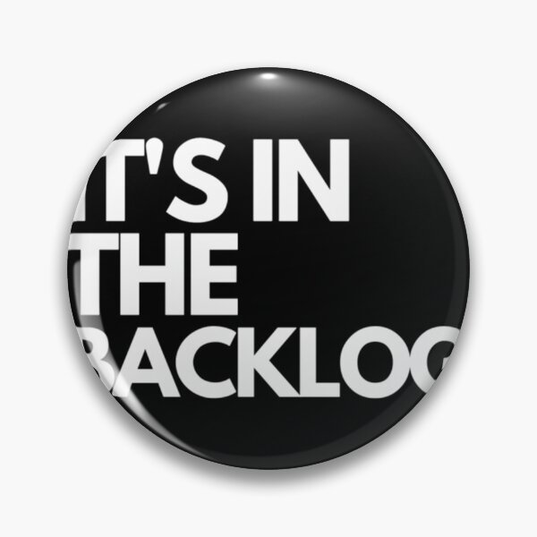 Item preview, It's in the backlog agile  	 designed and sold by pptloxaoc21.