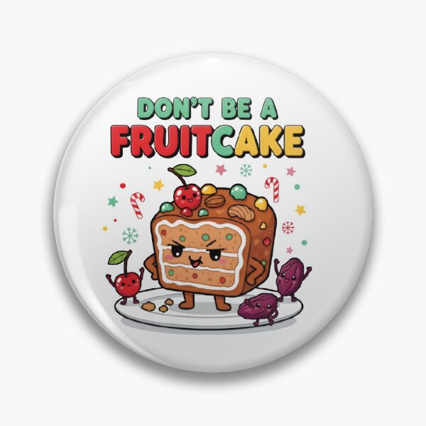 Item preview, Don’t Be a Fruitcake – Funny Kawaii Christmas Slice Design designed and sold by Snackwear Apparel.