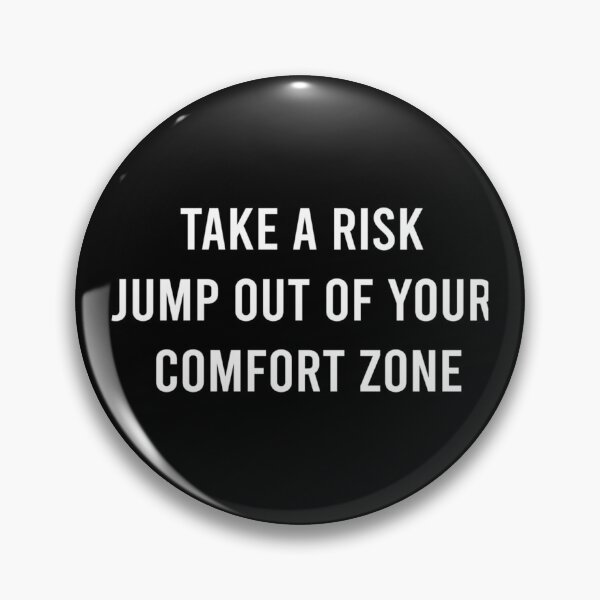 Item preview, TAKE A RISK. JUMP OUT YOUR COMFORT ZONE. 	 designed and sold by ugrteewc33.