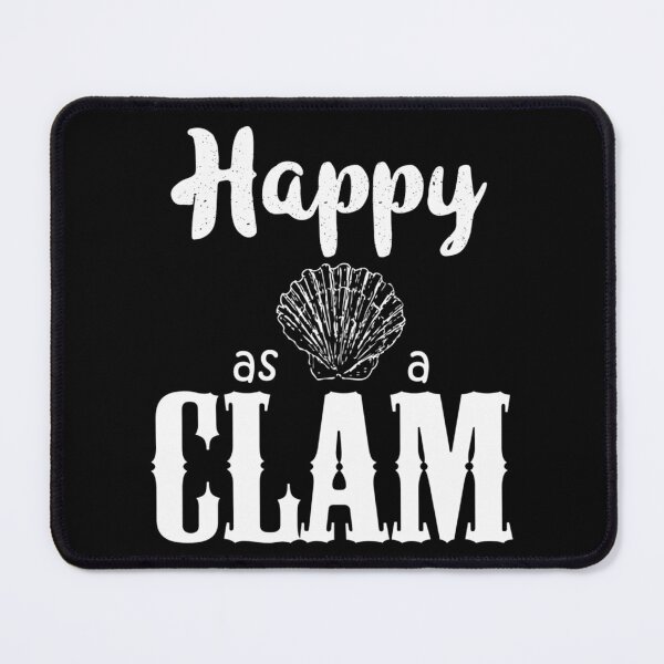 Item preview, Happy As A Clam  	 designed and sold by fozxjrlcmn18.
