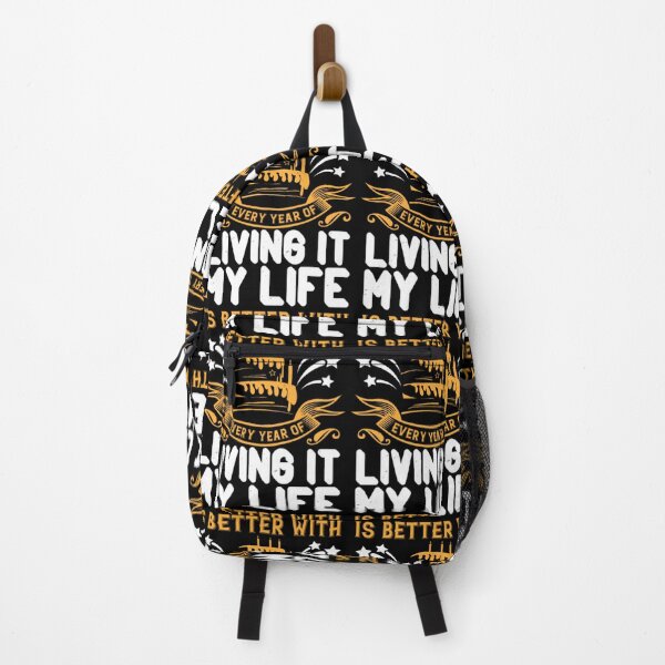 Item preview, My Life Is Better With Every Year Of Living It	 designed and sold by vmckhqus91.