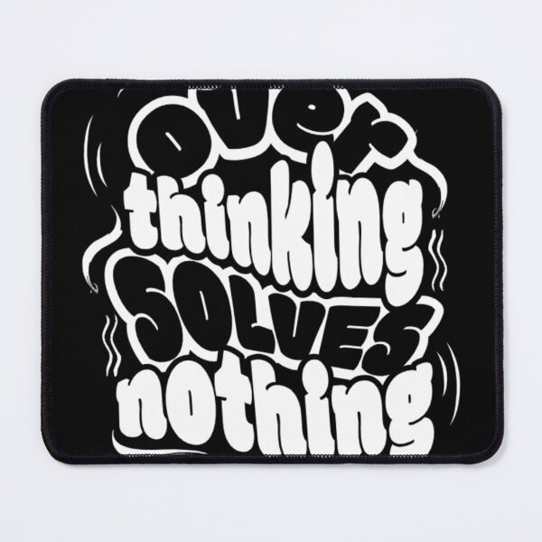 Item preview, Overthinking Solves Nothing | Motivational Quote Design designed and sold by FusionOfTrends.