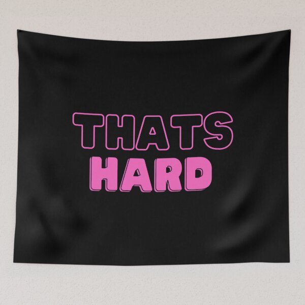 Item preview, THATS HARD 	 designed and sold by ruvksczvzf52.