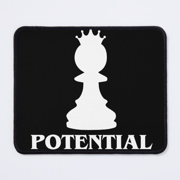 Item preview, Potential Pawn - Funny Chess Player Design designed and sold by TheCuriousPawn.