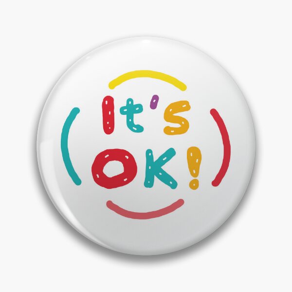 Item preview, It's OK! designed and sold by Mark-Ewbie.