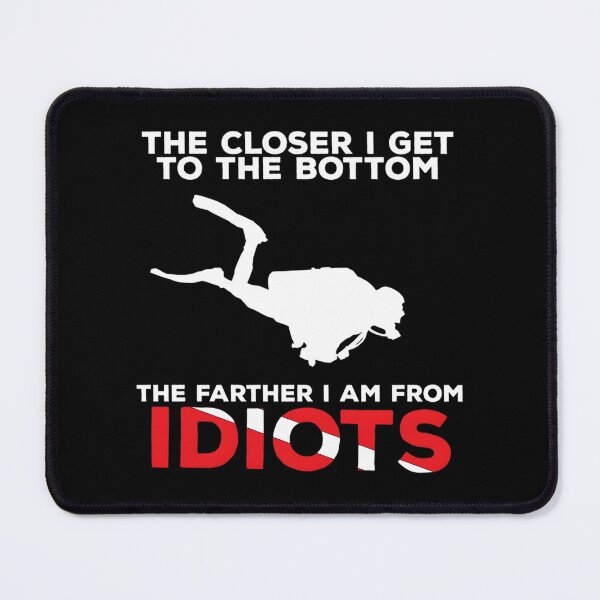 Item preview, The Closer I Get To The Bottom - Scuba Diving 	 Essential 		 designed and sold by kckucecx10.