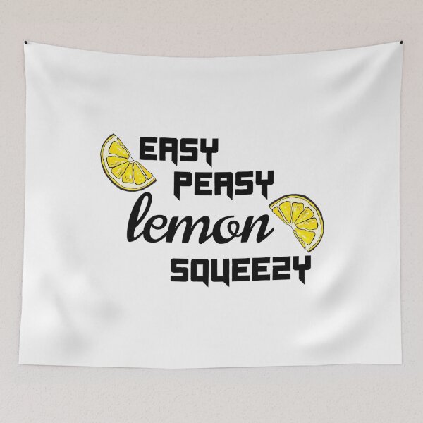 Item preview, Easy Peasy Lemon Squeezy 	 	 designed and sold by xquwqdtjpnm88.