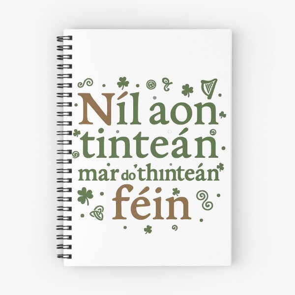 Item preview, Níl Aon Tinteán Mar Do Thinteán Féin – Celtic Irish Proverb T-Shirt designed and sold by bazstees54.
