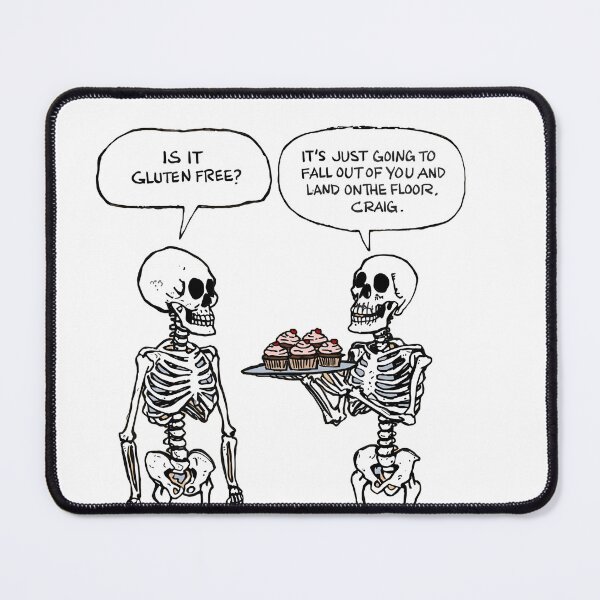 Item preview, Is it gluten free? It's just going to fall our of you and land on the floor Funny gym skeletons designed and sold by HumansStuck12.