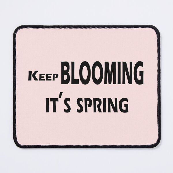 Item preview, Keep Blooming, It’s Spring – Inspirational Quote Design designed and sold by ArtNestVerse.