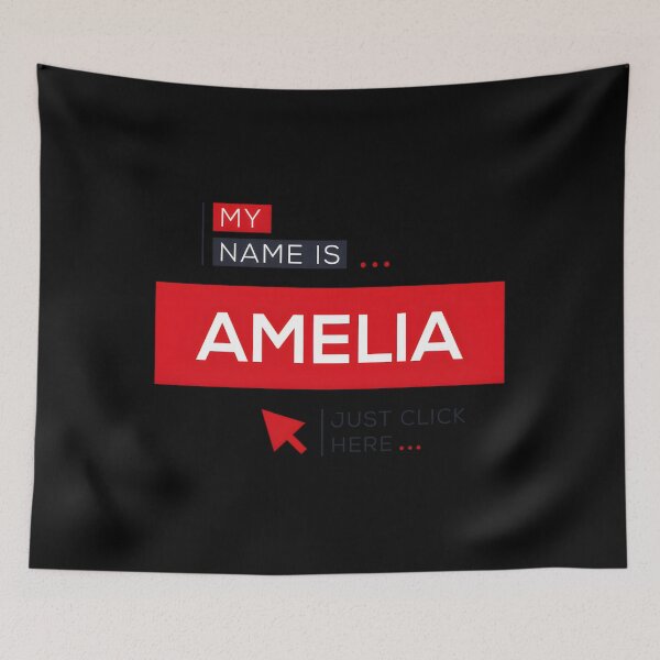 Item preview, My name is (Amelia) name. Classic 		 designed and sold by hednramasag43.