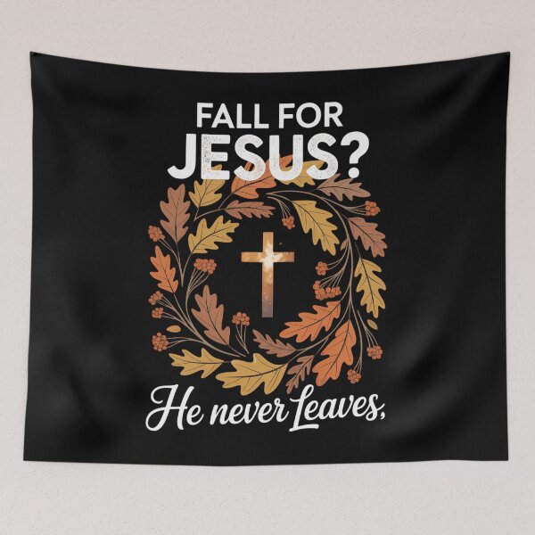 Item preview, Fall for Jesus He Never Leaves Leaves Autumn Christian designed and sold by ValerieRodrigue.