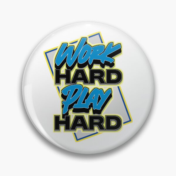 Item preview, WorkHard PlayHard designed and sold by VM04.