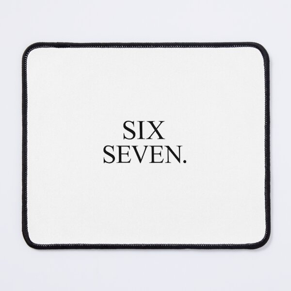 Item preview, Six Seven. designed and sold by memesuperforge.
