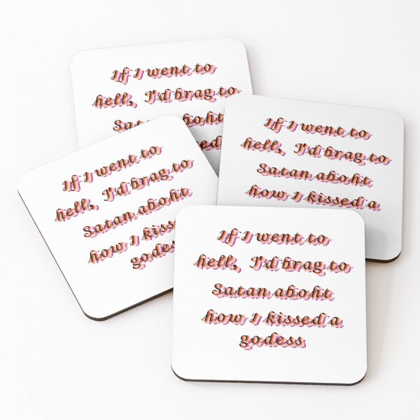 Item preview, If I went to hell, I’d brag to Satan about how I kissed a goddess designed and sold by KtInSunshine.
