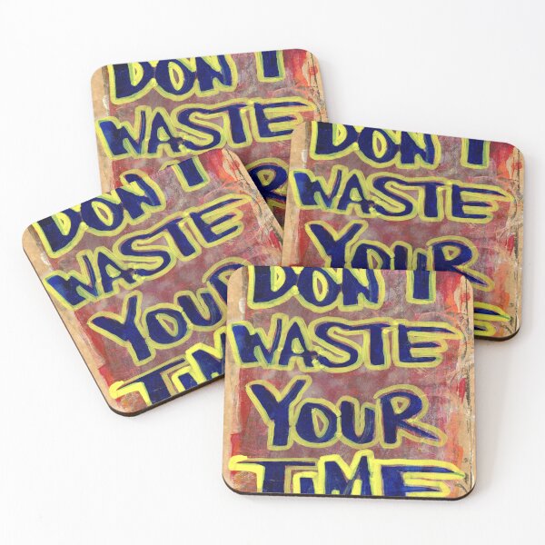 Item preview, Don’t Waste Your Time designed and sold by ElvisSantanaArt.