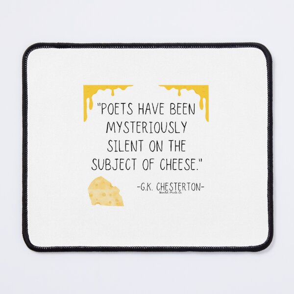 Item preview, G.K. Chesterton Cheese Quote designed and sold by HavilahPrintsCo.