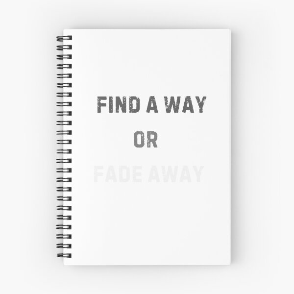 Item preview, Find a Way or Fade Away - Motivational Quote & Inspirational Typography Design designed and sold by T&M.