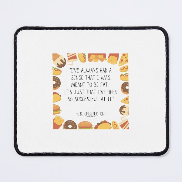 Item preview, G.K. Chesterton Fat Quote designed and sold by HavilahPrintsCo.