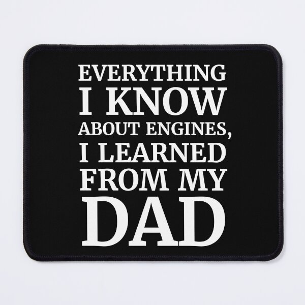 Item preview, Everything I Know About Engines I Learned From My Dad – Car Lover Father’s Day Gift designed and sold by Imaginationbeyond.