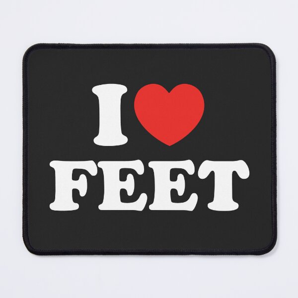 Item preview, I Love Feet designed and sold by shitpostee.