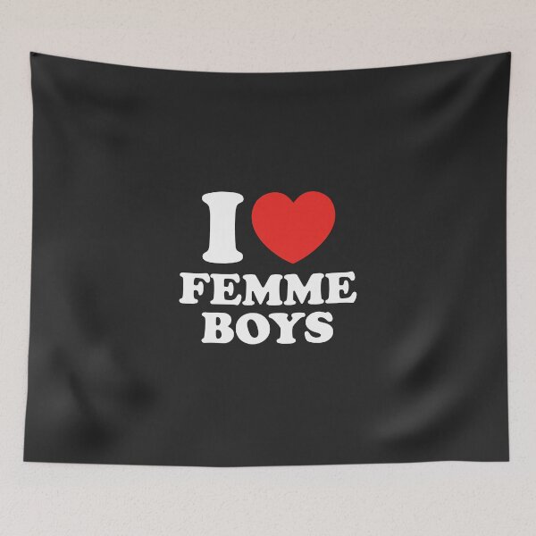 Item preview, I Love Femme Boys designed and sold by shitpostee.