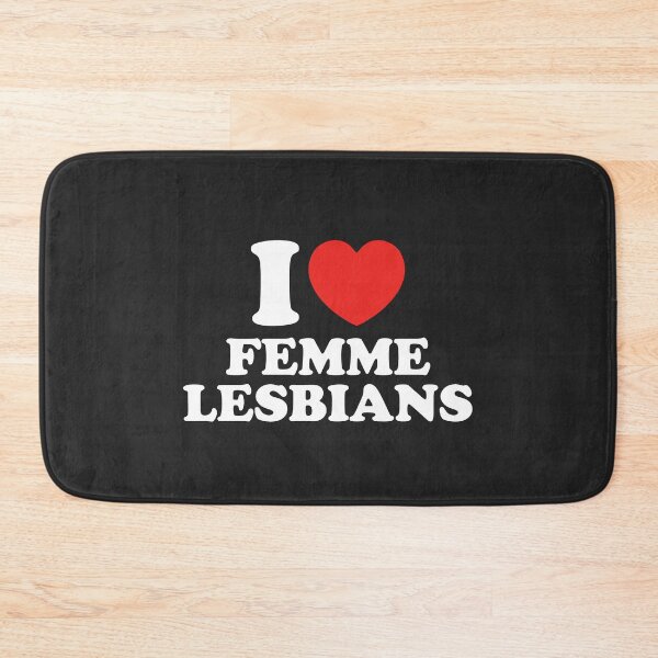 Item preview, I Love Femme Lesbians designed and sold by shitpostee.