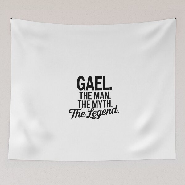 Item preview, Gael Name Gael The Man The Myth The legend designed and sold by Watsonarts.