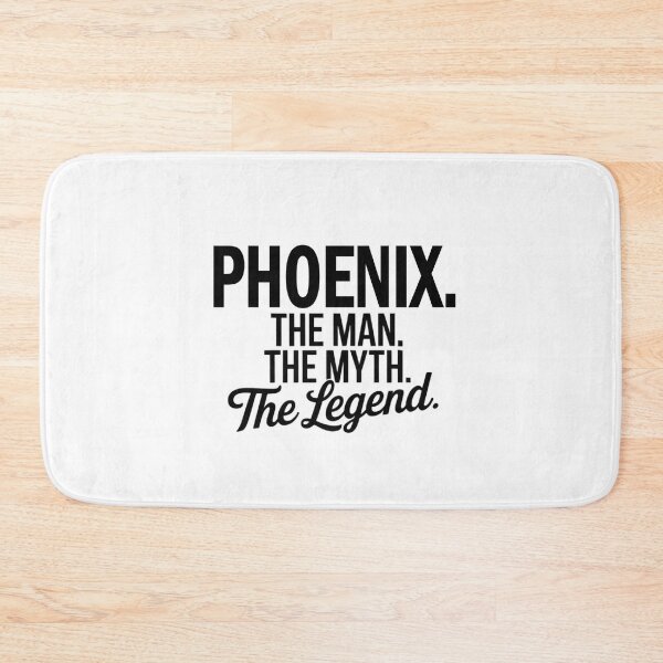 Item preview, Phoenix Name Phoenix The Man The Myth The legend designed and sold by Watsonarts.