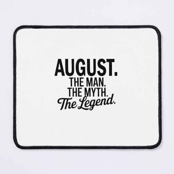Item preview, August Name August The Man The Myth The legend designed and sold by Watsonarts.