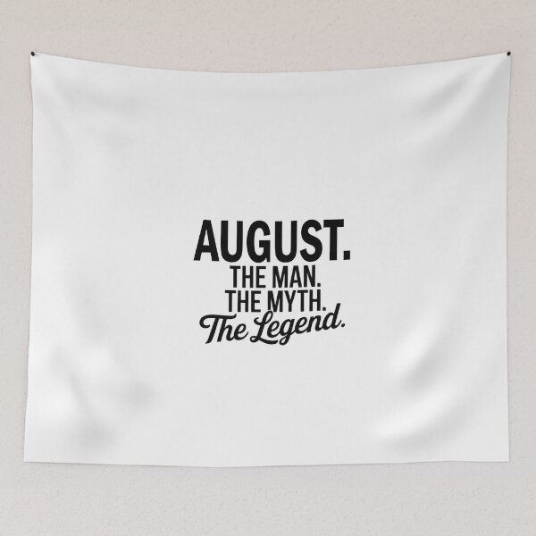 Item preview, August Name August The Man The Myth The legend designed and sold by Watsonarts.