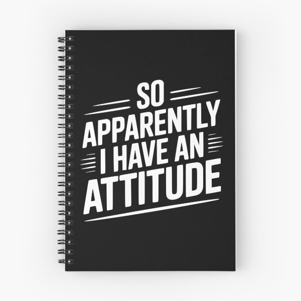 Item preview, So Apparently I Have an Attitude designed and sold by Frank Ring.