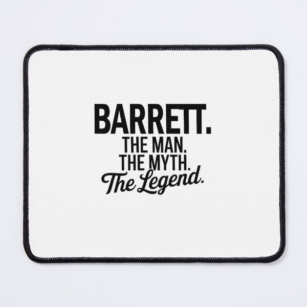 Item preview, Barrett Name Barrett The Man The Myth The legend designed and sold by Watsonarts.