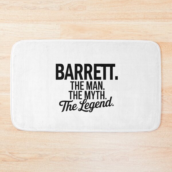Item preview, Barrett Name Barrett The Man The Myth The legend designed and sold by Watsonarts.