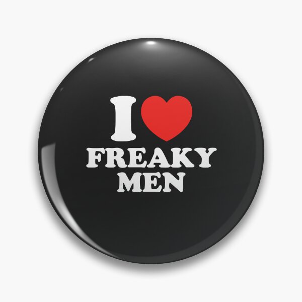 Item preview, I Love Freaky Men designed and sold by shitpostee.