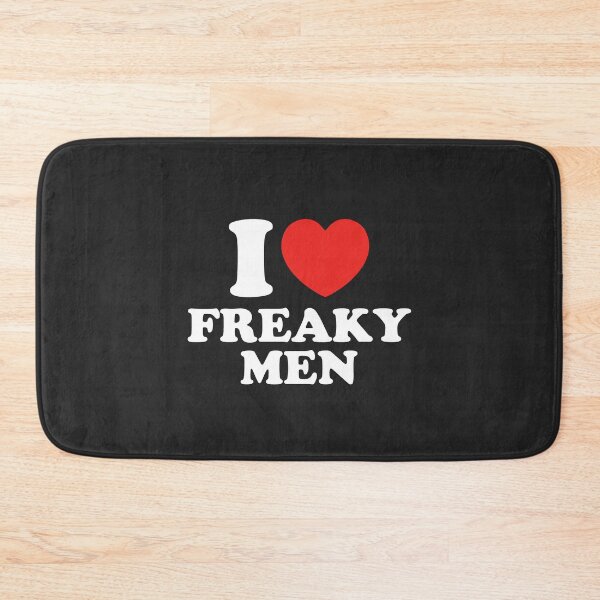Item preview, I Love Freaky Men designed and sold by shitpostee.
