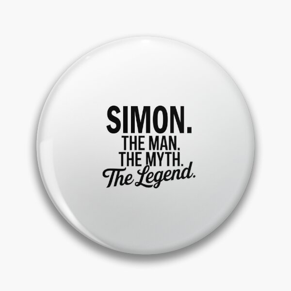 Item preview, Simon Name Simon The Man The Myth The legend designed and sold by Watsonarts.
