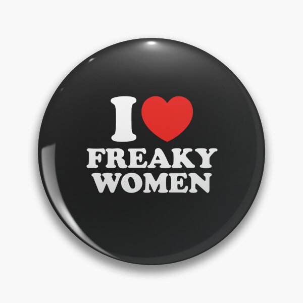 Item preview, I Love Freaky Women designed and sold by shitpostee.