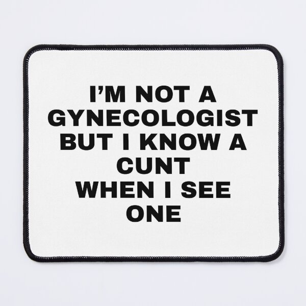 Item preview, I'm Not a Gynecologist but designed and sold by simonestanley.