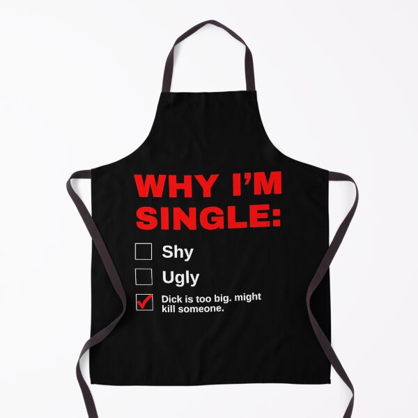 Item preview, Why I'm Single Funny designed and sold by simonestanley.