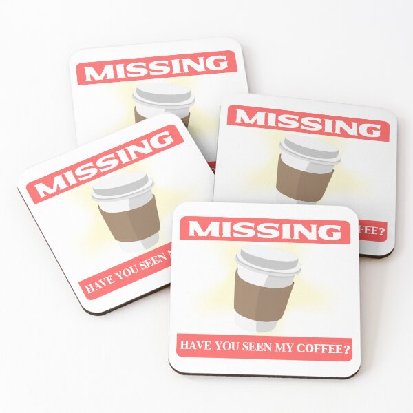 Item preview, Have you seen my Coffee? designed and sold by Nokoribi876.