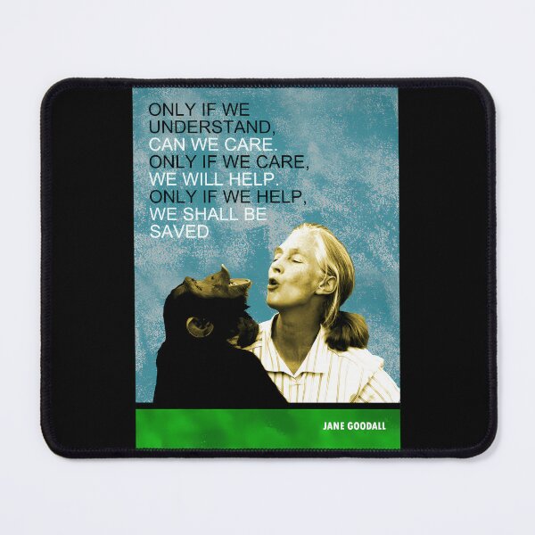 Item preview, Jane Goodall Quote 1  	 designed and sold by yrhwumin86.