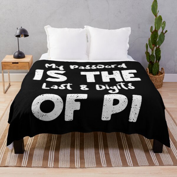 Item preview, My Password Is The Last 8 Digits...	 designed and sold by hednramasag43.