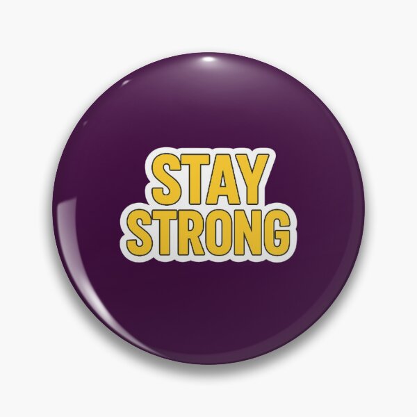 Item preview, Stay Strong designed and sold by MonikaWorldArt.