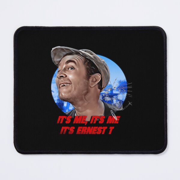 Item preview, It'S Me It'S Me It'S Ernest T designed and sold by ColinHooi.